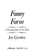 Funny Farm by Jay Cronley