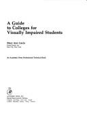 Cover of: A Guide to colleges for visually impaired students