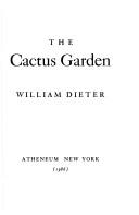 Cover of: The cactus garden | William Dieter