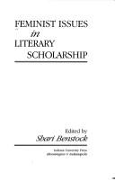 Cover of: Feminist issues in literary scholarship