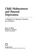 Cover of: Child maltreatment and paternal deprivation by Henry B. Biller