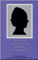 Cover of: The journal and occasional writings of Sarah Wister by Sarah Wister