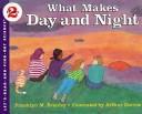 what makes day and night by Franklyn M. Branley, Arthur Dorros