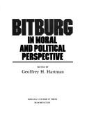 Cover of: Bitburg in moral and political perspective by edited by Geoffrey H. Hartman.