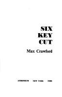 Cover of: Six key cut by Max Crawford