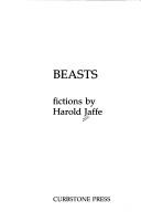 Cover of: Beasts: fictions