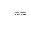 Cover of: A Time to weep, a time to sing: faith journeys of women scholars of religion