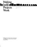 Cover of: Making infill projects work. by Eric Smart