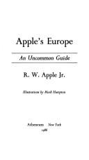 Cover of: Apple's Europe, an uncommon guide by R. W. Apple