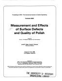 Cover of: Measurement and effects of surface defects and quality of polish: January 21-22, 1985, Los Angeles, California