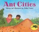 Ant cities by Arthur Dorros