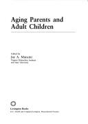 Cover of: Aging parents and adult children