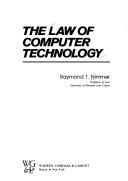 Cover of: The law of computer technology by Raymond T. Nimmer
