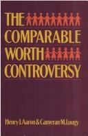 Cover of: The comparable worth controversy by Henry J. Aaron