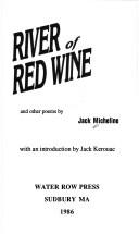 Cover of: River of red wine and other poems by Jack Micheline