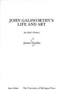 Cover of: John Galsworthy's life and art: an alien's fortress