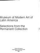 Museum of Modern Art of Latin America by Museum of Modern Art of Latin America.