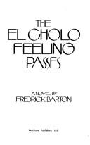 Cover of: The El Cholo feeling passes: a novel