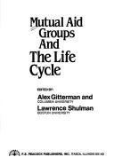 Cover of: Mutual aid groups and the life cycle