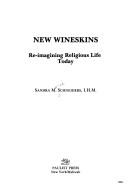 Cover of: New wineskins: re-imagining religious life today