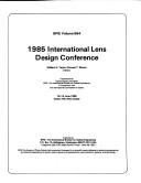 Cover of: International Lens Design Conference, 1985