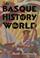 Cover of: Basque History of the World, The