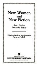 Cover of: New women and new fiction: short stories since thesixties