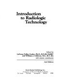 Cover of: Introduction to radiologic technology by Laverne Tolley Gurley, William J. Callaway