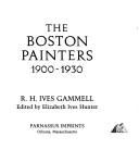 Cover of: The Boston painters, 1900-1930