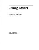 Using Smart by Andrew N. Schwartz