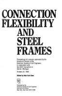 Cover of: Connection flexibility and steel frames: proceedings of a session