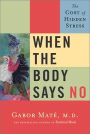 When the Body Says No by Gabor Maté