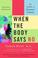Cover of: When the Body Says No