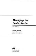 Cover of: Managing the public sector by Grover Starling