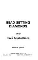 Bead setting diamonds with pavé applications by Robert R. Wooding
