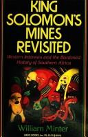 Cover of: King Solomon's mines revisited: Western interests and the burdened history of Southern Africa