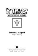 Cover of: Psychology in America by Ernest Ropiequet Hilgard