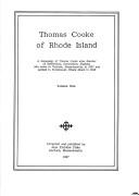 Cover of: Thomas Cooke of Rhode Island: a genealogy of Thomas Cooke, alias Butcher of Netherbury, Dorsetshire, England, who came to Taunton, Massachusetts in 1637 and settled in Portsmouth, Rhode Island in 1643