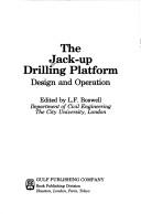 The Jack-up drilling platform by L. F. Boswell