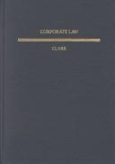 Cover of: Corporate law by Robert Charles Clark, Robert Charles Clark