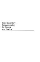 Cover of: Basic laboratory instrumentation for speech and hearing