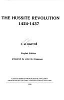 The Hussite revolution, 1424-1437 by Bartoš, František Michálek