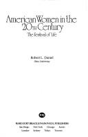 Cover of: American women in the 20th century | Robert L. Daniel