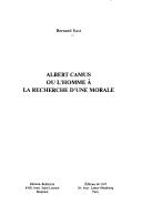 Cover of: Albert Camus, ou, L'homme à la recherche d'une morale
