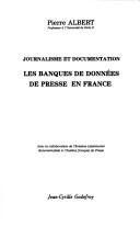 Cover of: Journalisme et documentation: les banques de données de presse en France