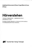 Cover of: Hörverstehen by Adelheid Schumann, Klaus Vogel, Bernd Voss (Hrsg.).
