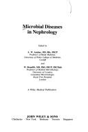 Cover of: Microbialdiseases in nephrology by edited by A.W. Asscher and W. Brumfitt.