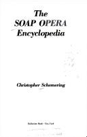 Cover of: The soap opera encyclopedia by Christopher Schemering