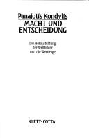 Cover of: Macht und Entscheidung: die Herausbildung der Weltbilder und die Wertfrage