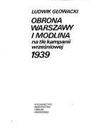 Cover of: Jerzy pobóg olszewski Obrona Warszawy i Modlina na tle kampanii wrześniowej 1939 by Ludwik Głowacki